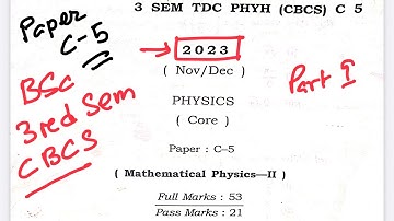 BSc 3rd sem CBCS 2023 Paper C-5 Mathematical Physics Dibrugarh university