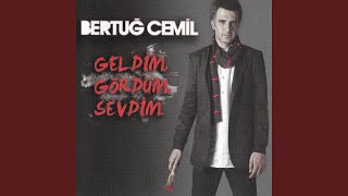 Video thumbnail of "Bertuğ Cemil - Sen de Dönme Yüzünü"