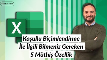 Koşullu Biçimlendirme İle İlgili Bilmeniz Gereken 5 Müthiş Özellik | Oğuzhan ÇOLAK