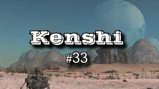 Kenshi | Серия 33 Kenshi | Серия 33