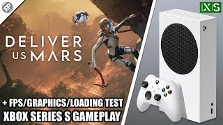 Deliver Us Mars - Xbox Series S Gameplay + FPS Test