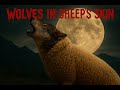 Wolves in sheep’s skin