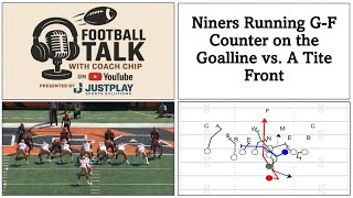 Niners Running the G-F Counter on the Goal Line vs. A Tite Front