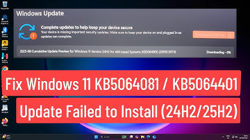 Fix Windows 11 Update KB5064081 / KB5064401 Not Installing (24H2/25H2)