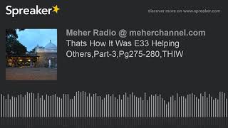 E33 Thats How It Was E33 Helping Others,Part-3,Pg275-280,THIW