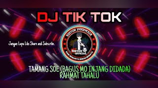 Download Lagu DJ TIK TOK TAMANG SOE (BAGUS MO INJANG DIDADA) -RAHMAT TAHALU- Download Lagu DJ TIK TOK TAMANG SOE (BAGUS MO INJANG DIDADA) -RAHMAT TAHALU-