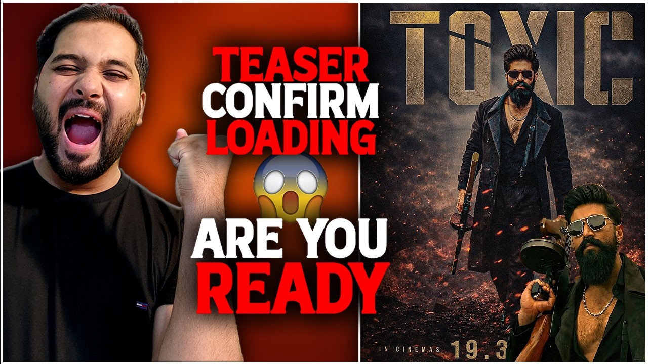 Toxic Teaser Loading | Toxic Trailer Confirm | Toxic Latest Crazy News | Toxic vs Dhurandhar 2 |Yash