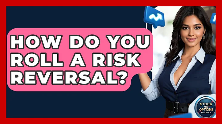How Do You Roll A Risk Reversal? - Stock and Options Playbook