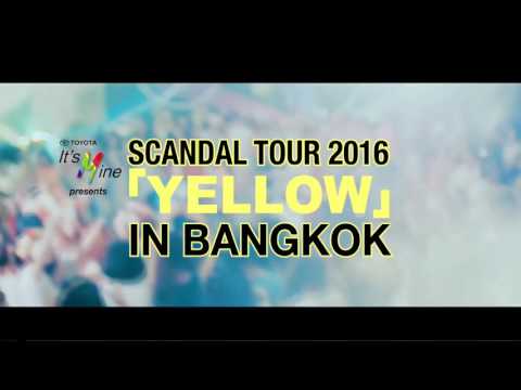 TOYOTA It's Mine Presents "SCANDAL TOUR 2016 「YELLOW」in Bangkok"