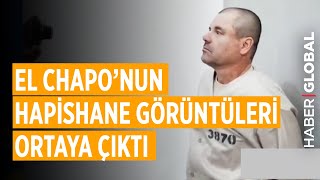 El Chapo'nun Hapishane Görüntüleri Ortaya Çıktı Resimi