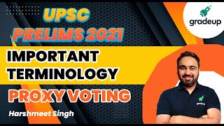UPSC Prelims 2021: Important Terminology Proxy Voting || @GradeUp