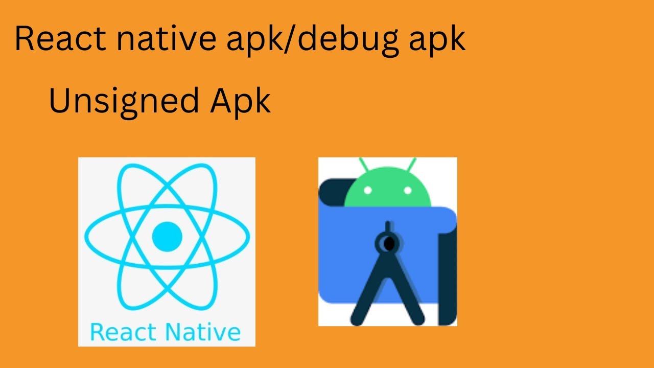 How To Make React Native Apk Unsigned Apk Debug Apk YouTube