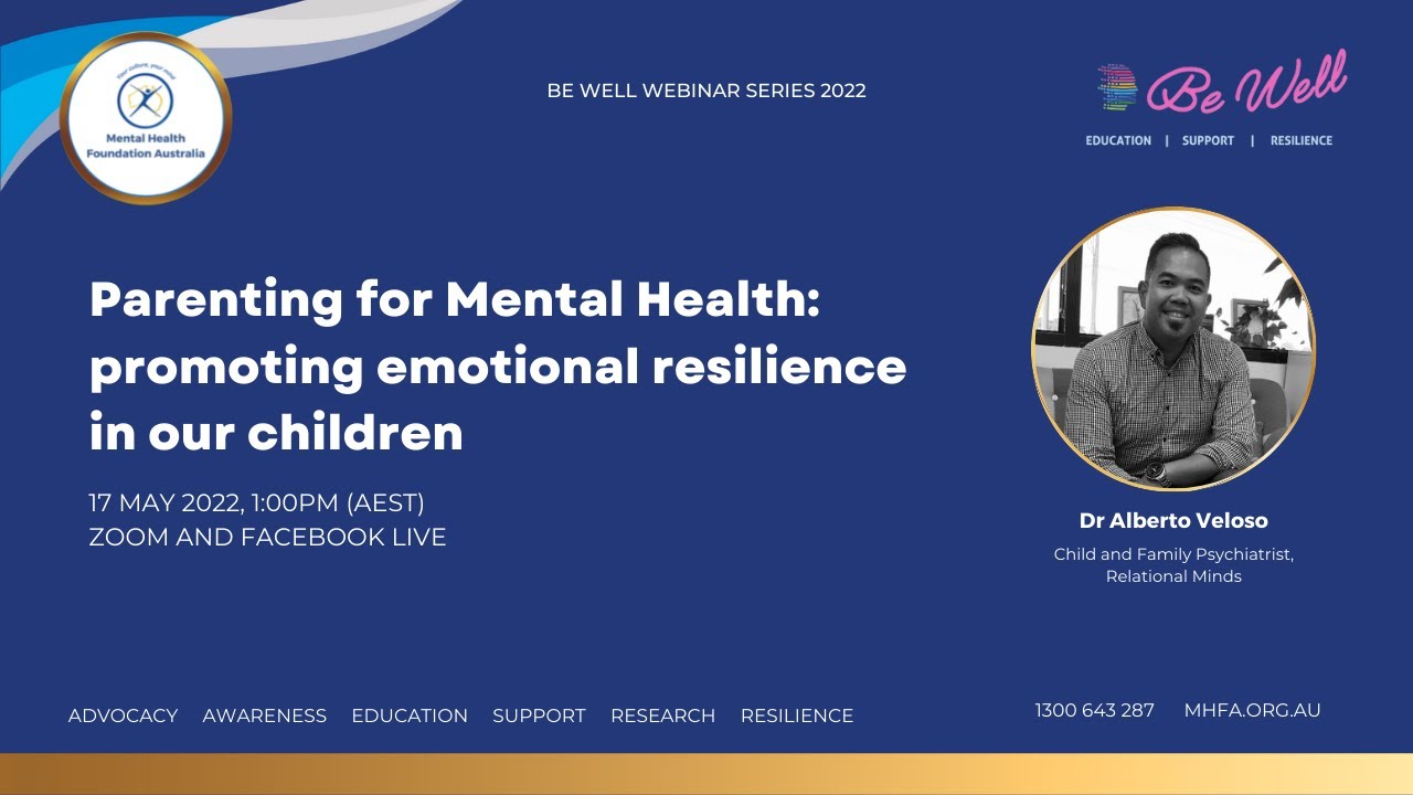 Parenting for Mental Health: promoting emotional resilience in our children by Dr Albert Veloso