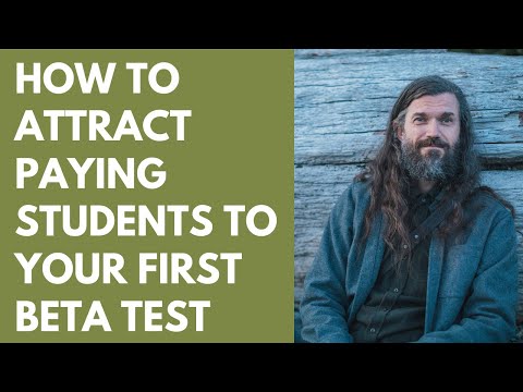 How To Attract Paying Students To Your First Beta Test