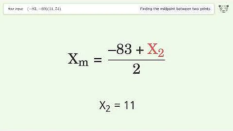 Find the midpoint between two points p1 (-83,-60) and p2 (11,54): Step-by-Step Video Solution