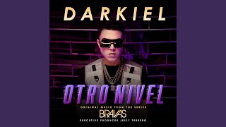 Otro Nivel (From The Series Bravas)