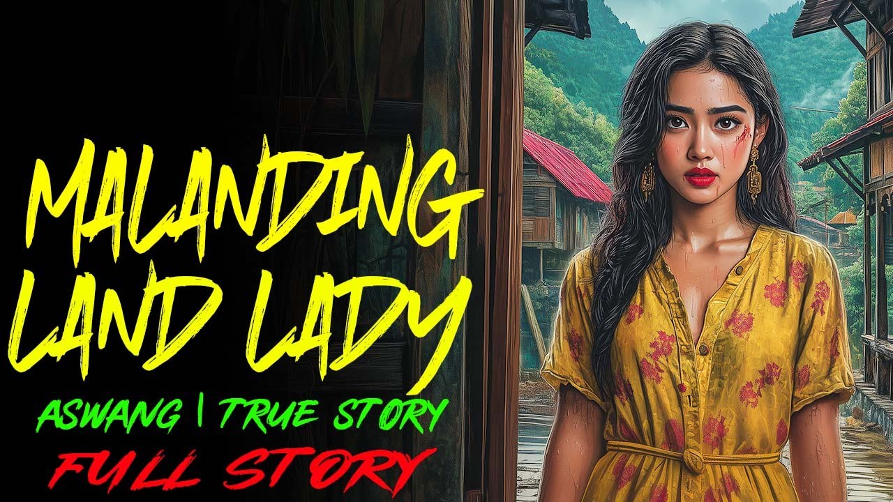 MALANDING LAND LADY | Kwentong Aswang | True Story