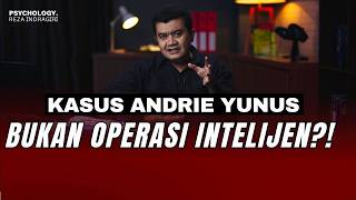 Kasus Andrie Yunus Bukan Operasi Intelijen? | Reza Indragiri