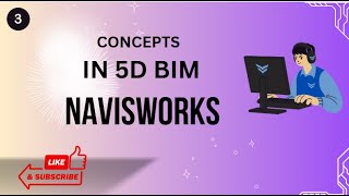 CONCEPTS IN 5D BIM NAVISWORKS - EPISODE 3