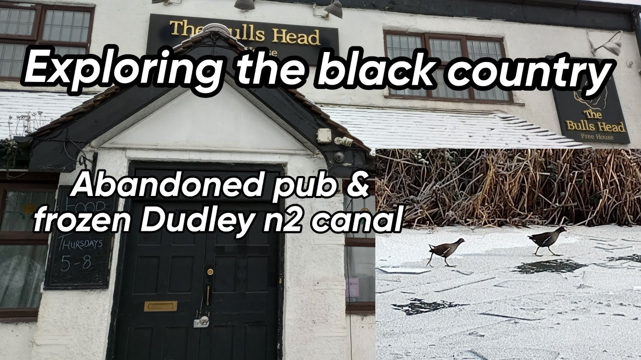 Заброшенный паб в чёрной стране и замёрзший канал Дадли N2 | Исследование чёрной страны