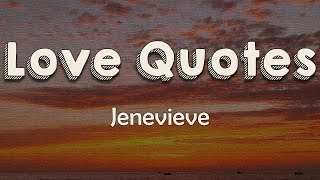 Jenevieve - Love Quotes (Lyrics) | I don't need somebody to hold When it gets cold screenshot 4