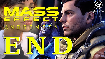 MASS EFFECT ANDROMEDA Walkthrough Gameplay ENDING - FULL GAME No Commentary (Mass Effect 4)