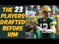Who Were The 23 Players Drafted Before Aaron Rodgers? Where Are They Now?
