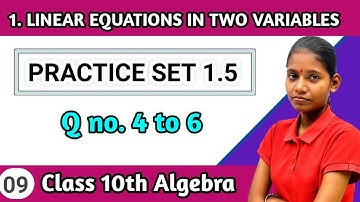 Class 10 math chapter 1 linear equations in two variables practice set 1.5 algebra question 4 to 6