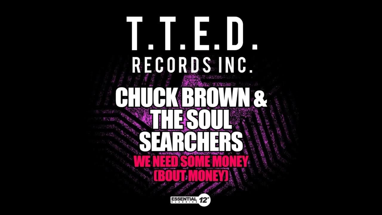 Chuck Brown & The Soul Searchers - We Need Some Money (Bout Money) (12'' Single) Chuck Brown & The Soul Searchers - We Need Some Money (Bout Money) (12'' Single)