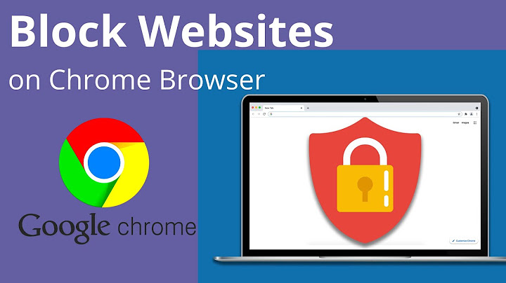 How do I block access to certain websites on Google Chrome?