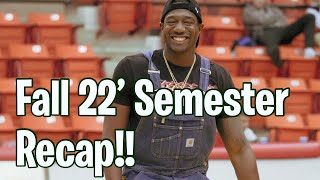 FALL SEMESTER RECAP