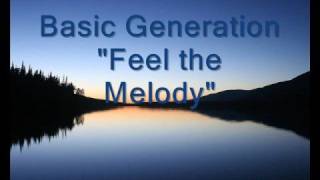 Basic Generation  Feel The Melody