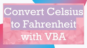 Convert Celsius to Fahrenheit with VBA