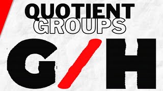 Quotient Groups and Homomorphic Images | Abstract Algebra