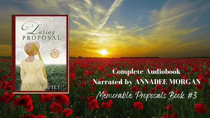 The complete audiobook of A Daring Proposal - a clean Regency romance