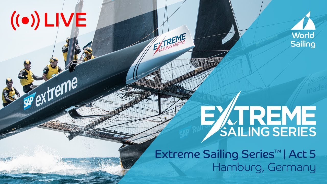 LIVE Sailing | Extreme Sailing Series™ - Act 5 | Hamburg, Germany | Sunday 13 August 2017