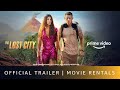 The Lost City - Official Trailer | Sandra Bullock, Channing Tatum | Rent Now On Prime Video Store image