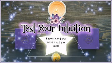 Test Your Intuition #30 | Intuitive Exercise Psychic Abilities