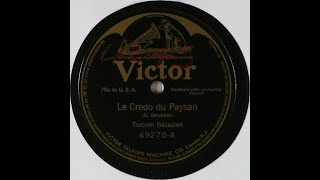 “Le Credo du Paysan” (G. Goublier) sung by Torcom Bézazian 1917