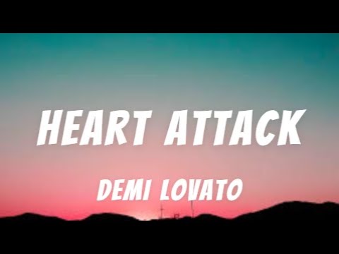 Heart Attack – Demi Lovato (Lyrics)