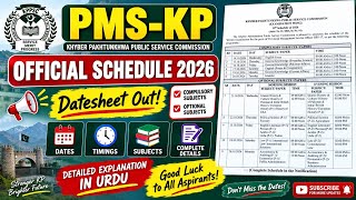 Details PMS KP Official Schedule 2026 | Compulsory & Optional Subjects Datesheet | PMS KP Exam Datesheet News