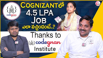 Cognizant లో 4.5 LPA సాలరీ ఎలా వచ్చిందంటే..? | Codegnan Student get Placed at Cognizant with 4.5 LPA