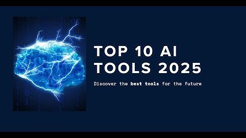 Top 10 AI Tools Changing the World in 2025 🌍🚀
