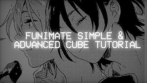 FUNIMATE: simple & advanced cube tutorial.