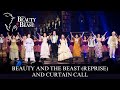 Beauty and the Beast Live- Beauty and the Beast (Reprise) and Curtain Call