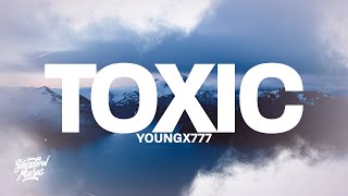 YOUNGX777 - TOXIC (Lyrics) Resimi