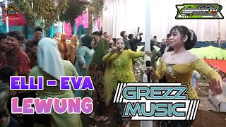 LEWUNG | ELLI | EVA RISKY | GREZZ MUSIC | ABIMANYU AUDIO