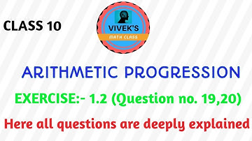 ARITHMETIC PROGRESSION EXERCISE:-1.2(Question no.19,20). KARNATAKA STATE BOARD SYLLABUS || NCERT.