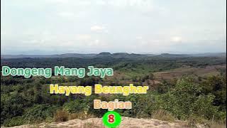 Dongeng Mang Jaya Hayang Beunghar Bagian 8