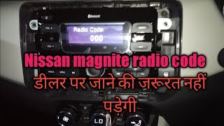 How to generate sterio code nissan magnite.how to fill sterio code.how to reset radio code magnite.